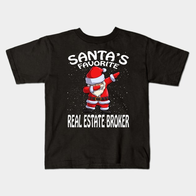 Santas Favorite Real Estate Broker Christmas Kids T-Shirt by intelus